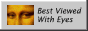 best viewed with eyes (i am sorry if youre hearing this from a screen reader)